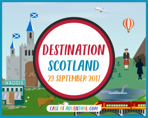 CASE OF ADVENTURE - Destination Scotland