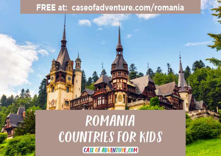 Romania - Countries for Kids - CASE OF ADVENTURE .com