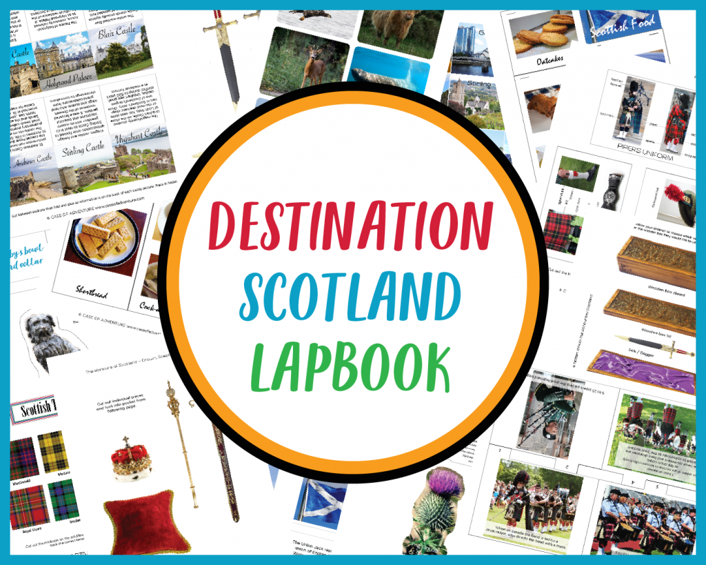 Destination Scotland Lapbook - Case of Adventure .com